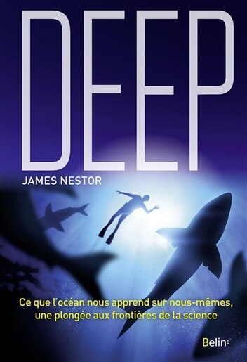 Deep Ce que l'océan nous apprend sur nous-même , une plongée