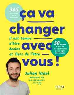 ÇA VA CHANGER AVEC VOUS ! de Julien Vidal