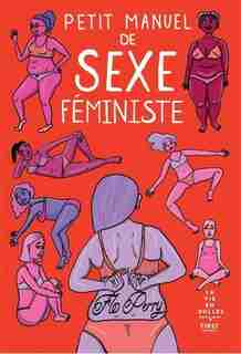 PETIT MANUEL DE SEXE FÉMINISTE de Flo Perry