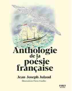 LA NOUVELLE PETITE ANTHOLOGIE DE LA POÉSIE FRANÇAISE by Jean-Joseph Julaud