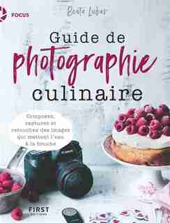 Guide de photographie culinaire de Beata Lubas