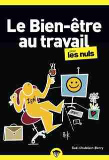 Le bien-être au travail pour les nuls by Gaël Chatelain