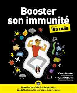 Booster son immunité pour les nuls de Kellyann Petrucci