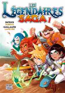 LES LEGENDAIRES SAGA 01 de Patrick Sobral