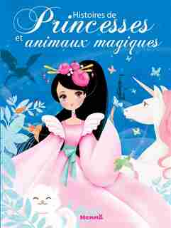 Histoires de princesses et animaux magiques de Anonyme