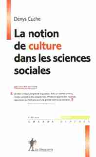 NOTION DE CULTURE..SCIENCES SOC.4E ED. by Denys Cuche