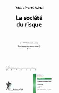 Societe Du Risque #321 -La -Ne by Patrick Peretti-Watel