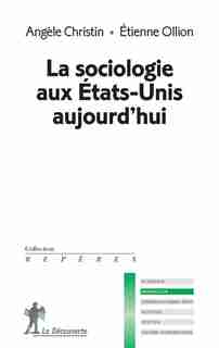 SOCIOLOGIE AUX ETATS-UNIS AUJOURD. #605 by Angèle Christin