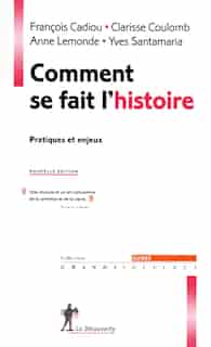 COMMENT SE FAIT L'HISTOIRE -NE by Yves Santamaria