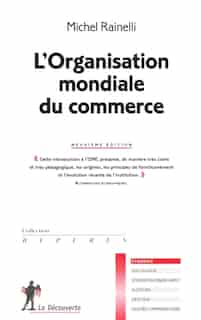 ORGANISATION MONDIALE..COMMERCE #193-NE by Michel Rainelli