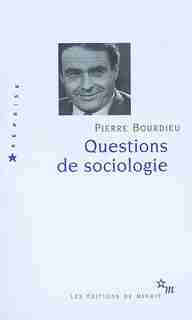 Questions de sociologie by Pierre Bourdieu