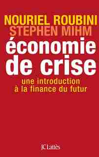 L'économie de crise by Nouriel Roubini