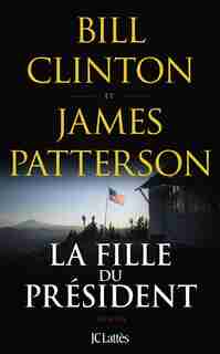 LA FILLE DU PRÉSIDENT de BILL CLINTON