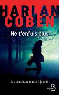 NE T'ENFUIS PLUS de Harlan Coben