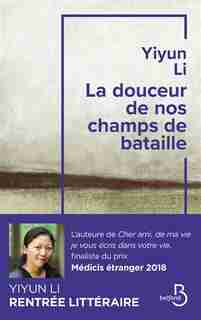 La Douceur De Nos Champs De Bataille de Yiyun Li