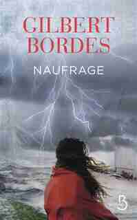 NAUFRAGE de Gilbert Bordes
