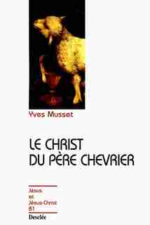 Le Christ du père Chevrier by Yves Musset