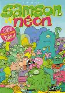 SAMSON ET NEON T01 : MON COPAIN DE L'ESPACE by Tebo