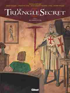 Triangle Secret T03 (Le) : De Cendre Et D'Or by Didier Convard