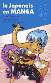 Le japonais en manga : Cahier d'exercise tome 2 by Marc Bernabé