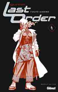 GUNNM LAST ORDER 04 NOUVELLE ÉDITION by Yukito Kishiro
