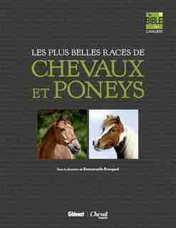 Les plus belles races de chevaux et poneys by Emmanuelle Brengard