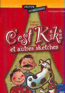 C'Est Kiki Et Autres Sketches by François Fontaine