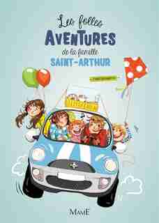 Les folles aventures de la famille Saint-Arthur by Paul Beaupère