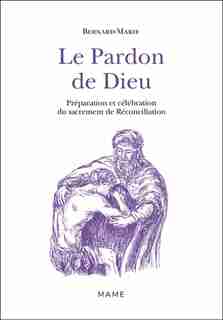 Le Pardon De Dieu 02 by Bernard-Marie