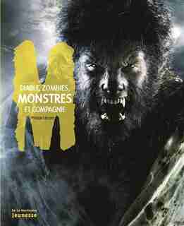 Diable, zombies, monstres et compagnie de Philippe Lécuyer