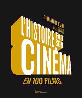 Histoire fait son cinéma (L') de Guillaume Evin
