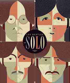 Les Beatles en solo - 4 volumes by Mat Snow