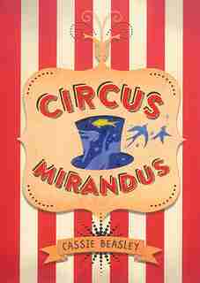 Circus Mirandus de Cassie Beasley
