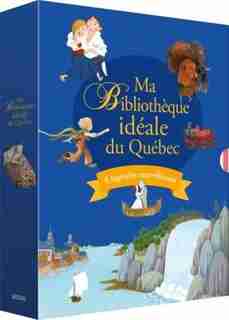 Ma bibliothèque idéale du Québec de Martine Latulippe