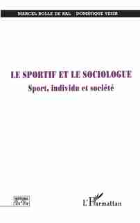 LE SPORTIF ET LE SOCIOLOGUE by VESIR Marcel Bolle de Bal
