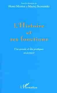 L'HISTOIRE ET SES FONCTIONS by Collectif
