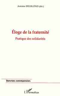 Eloge de la fraternité: pratique des sol by Collectif
