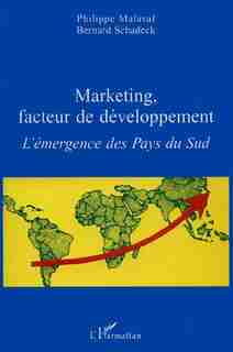Marketing facteur de développement by MALAVAL P. SCHADECK B.