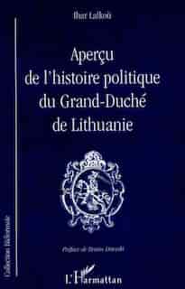 Aperçu l'histoire politique grand-duché by LALKOU IHAR