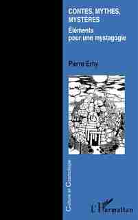 Contes mythes mystères by ERNY PIERRE