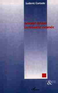 Antonin artaud: la virtualitéincarnée by CORTADE LUDOVIC