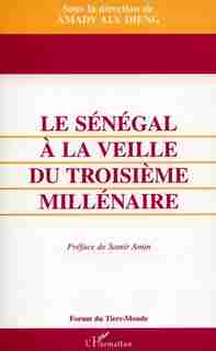 Sénégal à la veille du troisième milléna by Collectif