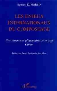 Enjeux internationaux du compostage by MARTIN BERNARD K.