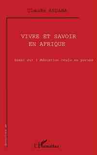 Vivre et savoir en afrique by ASSABA CLAUDE