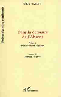 Dans la demeure de l'absent by HABCHI SOBHI