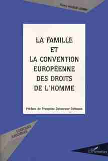 Famille et la convention européenne des by VASSEUR-LAMBRY FANNY