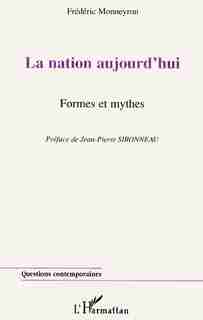 Nation aujourd'hui. formes etmythes by MONNEYRON FREDERIC