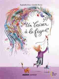 Un baiser à la figue de Raphaële Frier