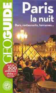 Paris la nuit Geoguide Gallimard by Géoguide Gallimard