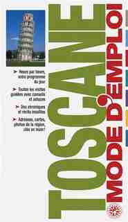 Toscane Mode d'emploi by Mode d'emploi